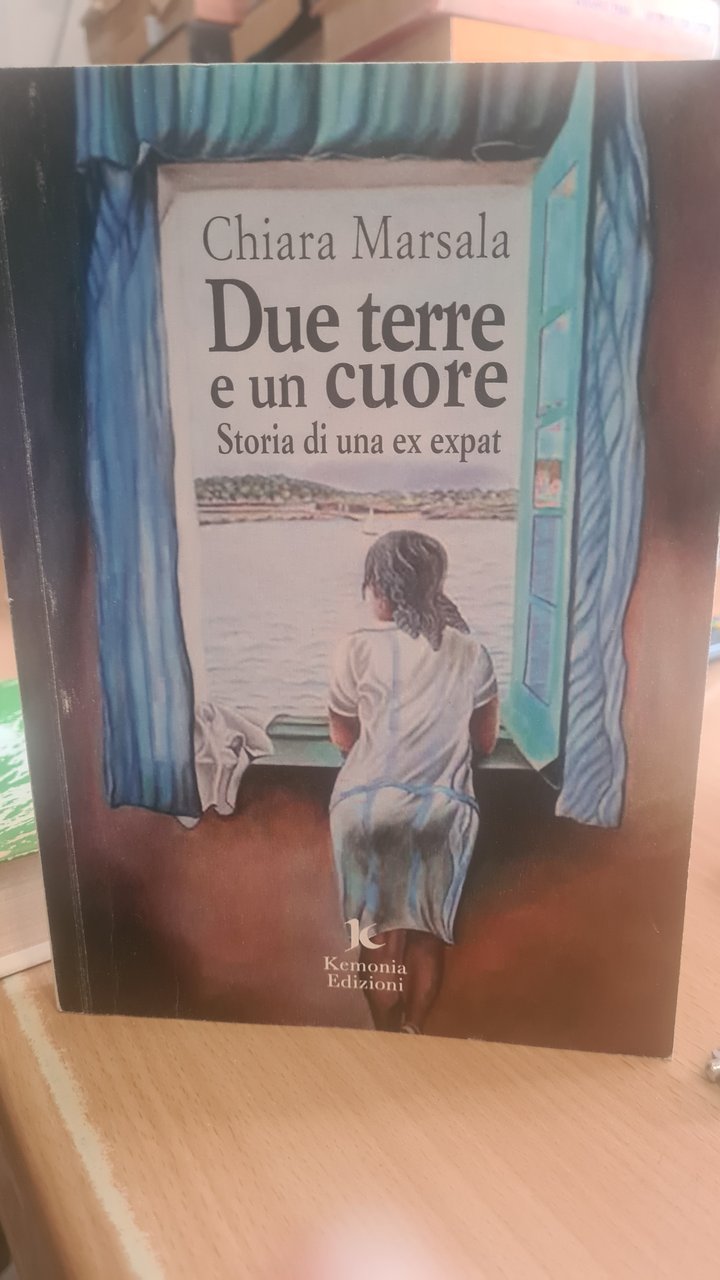 Due terre e un cuore. Storia di un ex expat