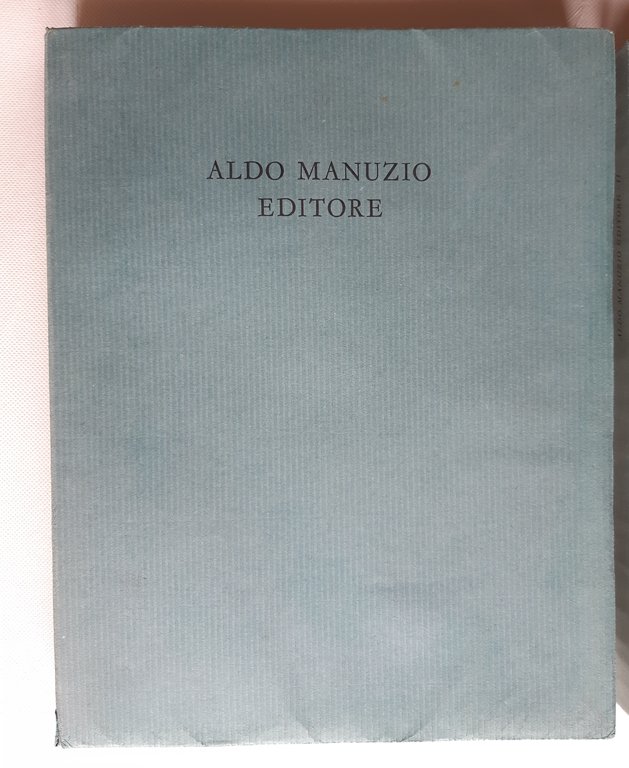 Aldo Manuzio Editore dediche prefazioni note ai testi Ing C …