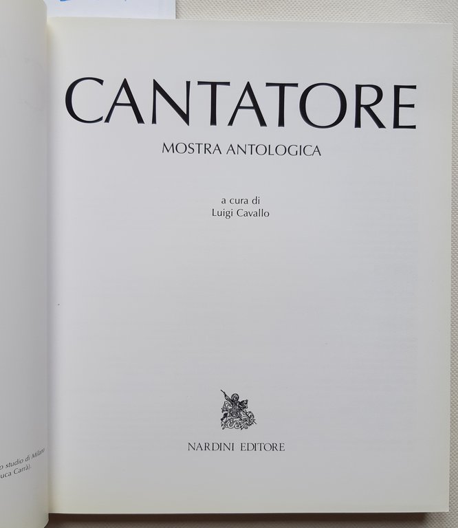 Luigi Cavallo Cantatore mostra antologica Nardini editore 1997