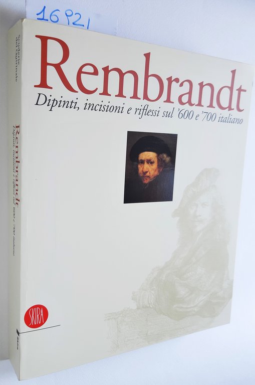 Rembrandt Dipinti incisioni e riflessi sul '600 e '700 italiano …