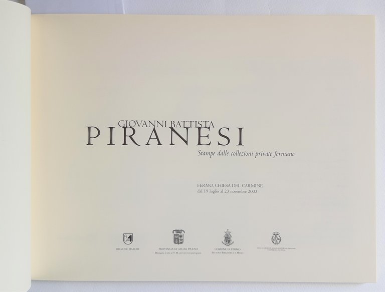 Giovan Battista Piranesi Stampe dalle collezioni private fermane 2003