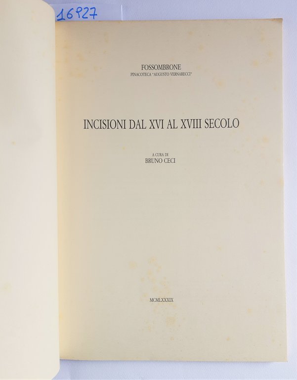 Bruno Ceci Incisioni dal XVI al XVIII secolo Fossombrone 1989