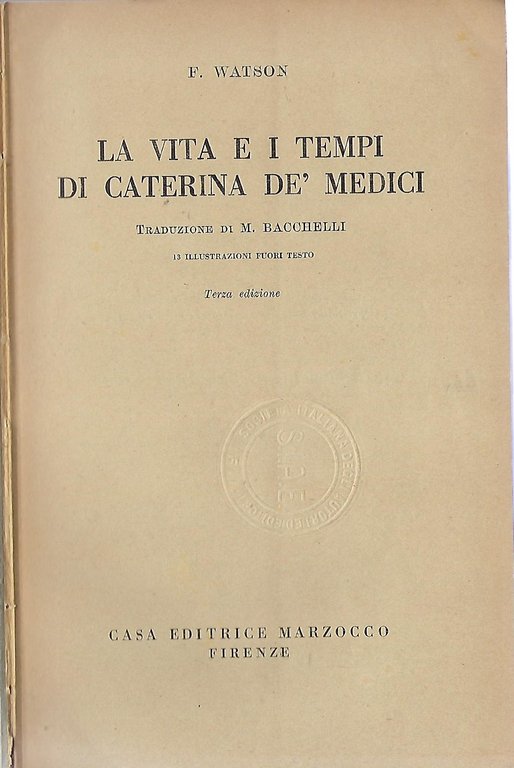 "La vita e i tempi di Caterina De' Medici"