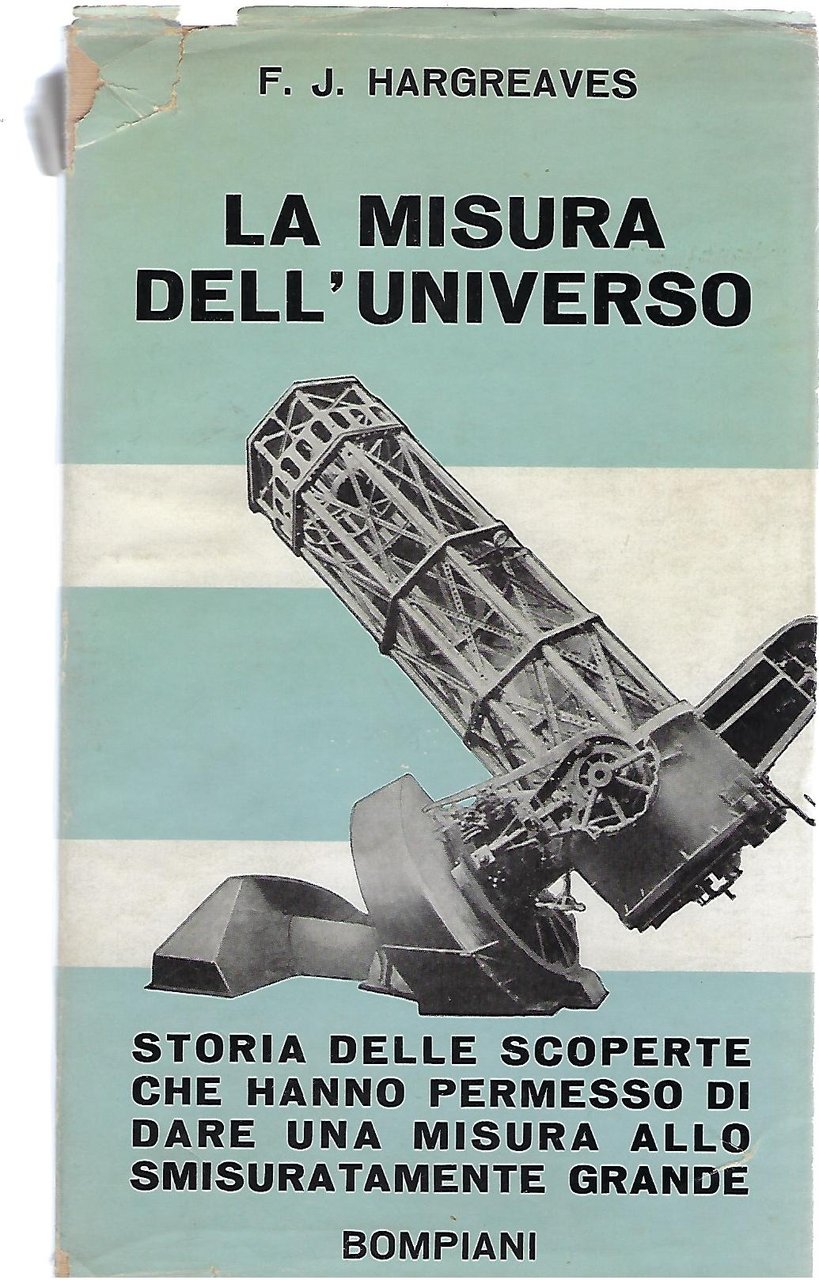 "La misura dell'universo" "storie delle scoperte che hanno permesso di …