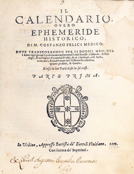 Il calendario overo Ephemeride historico, di M. Costanzo Felici medico. …