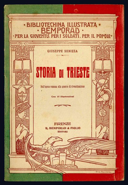 Storia di Trieste. Dall'epoca romana alla guerra di rivendicazione.