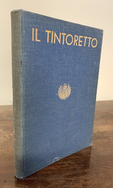 La mostra del Tintoretto. Catalogo delle opere.