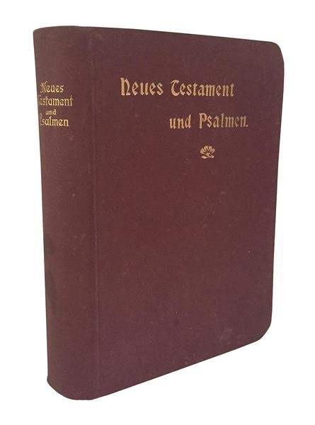 Das Neue Testament unseres herrn und heilandes Iesu Christi, nach …