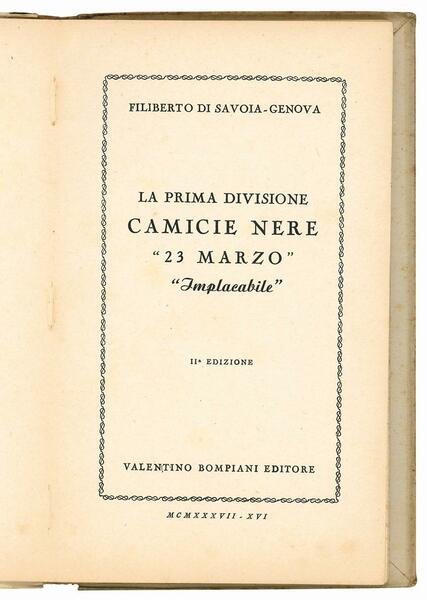 La prima divisione camicie nere camicie nere "23 marzo" "Implacabile". …