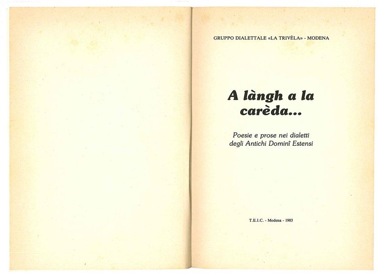 A làngh a la carèda... Poesie e prose nei dialetti …