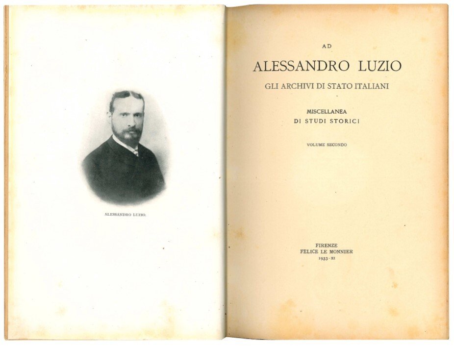 Ad Alessandro Luzio: gli archivi di Stato italiani. Miscellanea di …