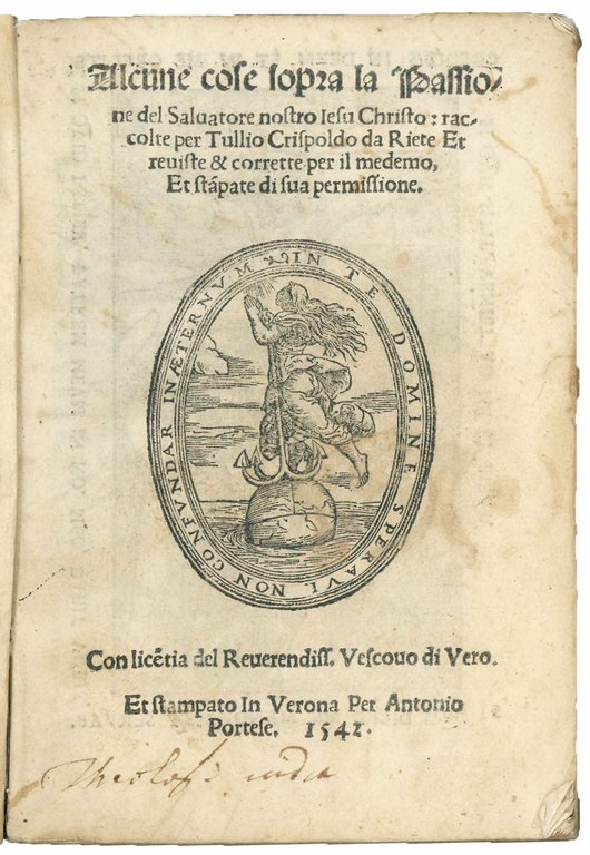 Alcune cose sopra la Passione del Salvatore Nostro Iesu Christo: …