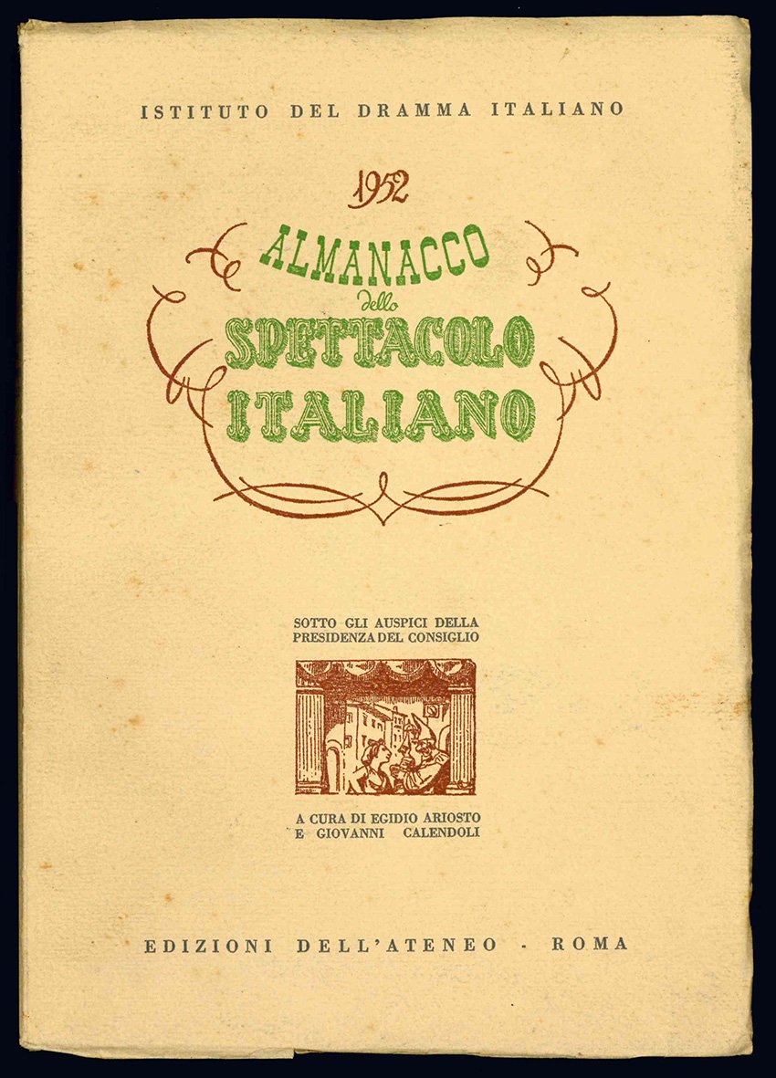 Almanacco dello spettacolo italiano. 1952. Sotto gli auspici della Presidenza …