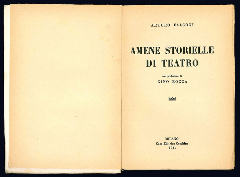 Amene storielle di teatro. Con prefazione di Gino Rocca.