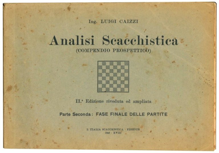Analisi scacchistica. Compendio prospettico: parte 1, Fase iniziale delle partite; …