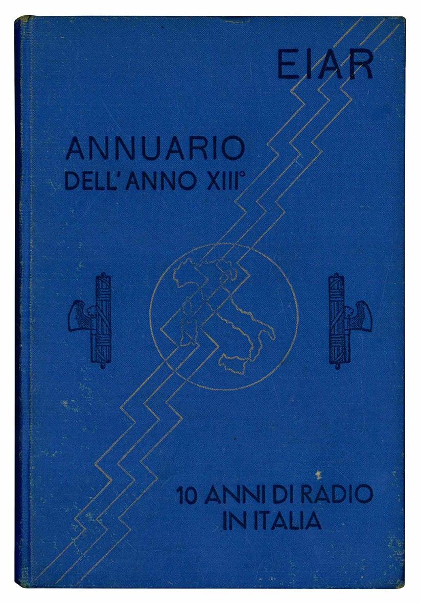 Annuario dell'anno XIII. Dieci anni di radio in Italia.