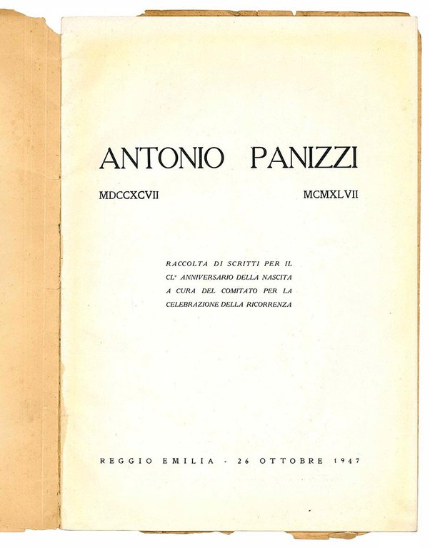 Antonio Panizzi MDCCXCVII - MCMXLVII. Raccolta di scritti per il …