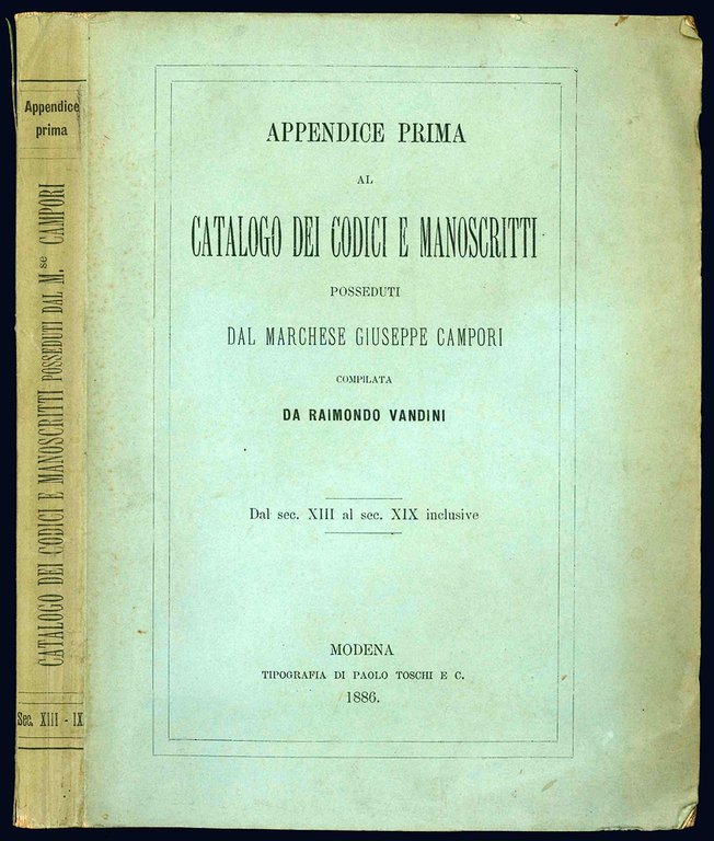 Appendice prima al Catalogo dei Codici Manoscritti posseduti dal Marchese …