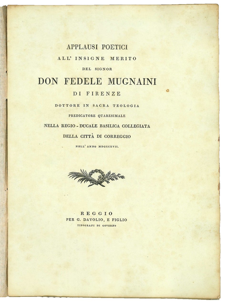 Applausi poetici all'insigne merito del signor don Fedele Mugnaini di …