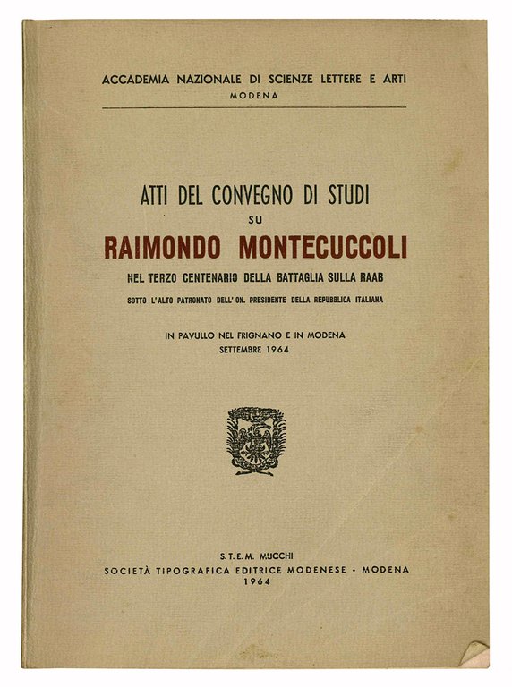 Atti del convegno di studi su Raimondo Montecuccoli nel terzo … | Immagine Gallery 1