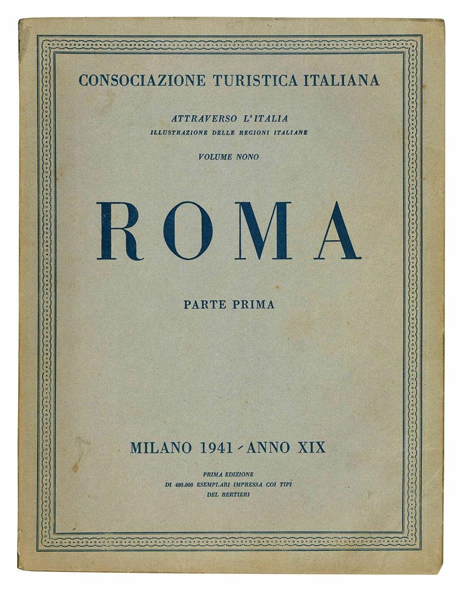 Attraverso l'Italia. Illustrazioni delle regioni italiane. Volume nono. Roma. Parte …