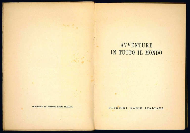 Avventure in tutto il mondo.
