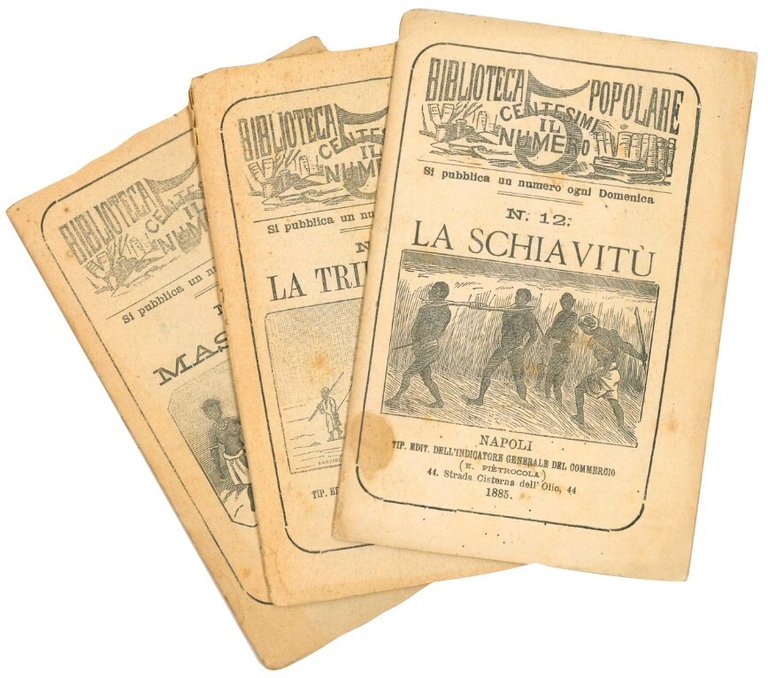 Biblioteca popolare. Pubblicazioni settimanali nr. 12 'La schiavitù', 26 'La …