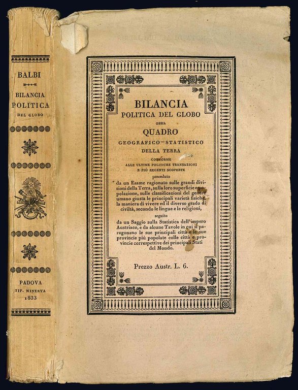 Bilancia politica del globo ossia quadro geografico-statistico della terra conforme …