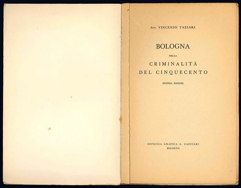 Bologna nella criminalità del Cinquecento. Seconda Edizione.