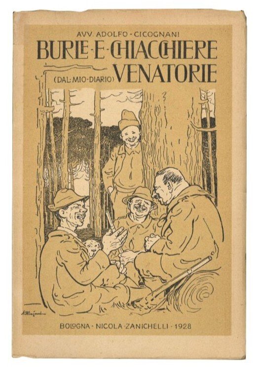 Burle e chiacchiere venatorie: dal mio diario.