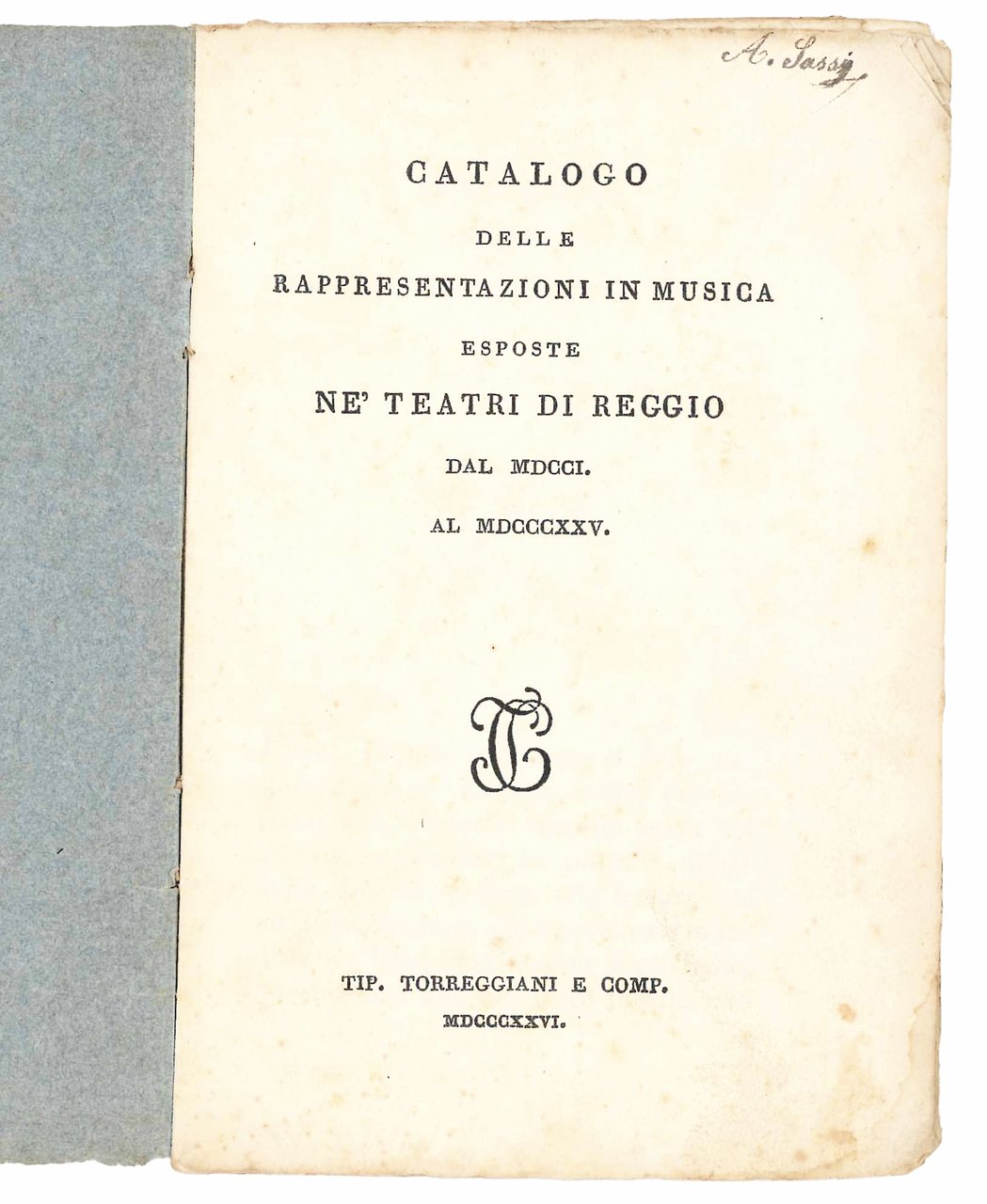 Catalogo delle rappresentazioni in musica esposte ne' Teatri di Reggio … | Immagine principale
