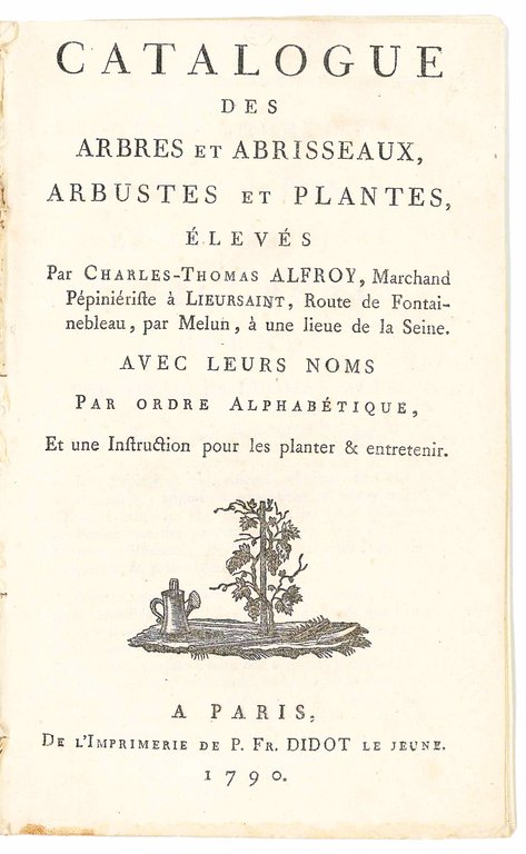Catalogue des arbres et abrisseaux, arbustes et plantes, élevés par … | Immagine Gallery 1