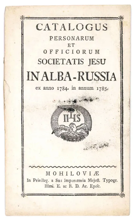 Catalogus personarum et officiorum Societatis Jesu in Alba-Russia ex anno …