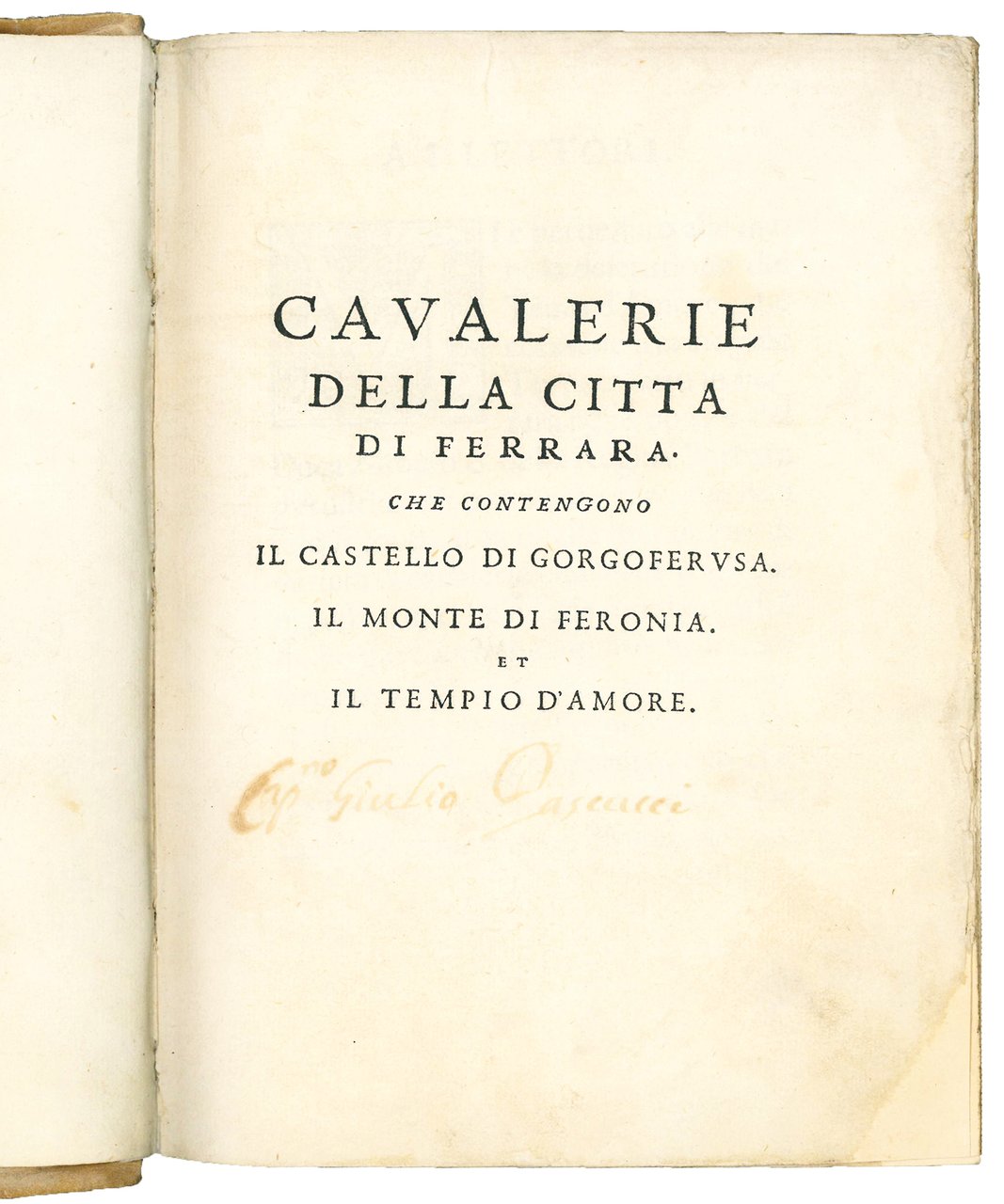 Cavalerie della città di Ferrara che contengono il Castello di …