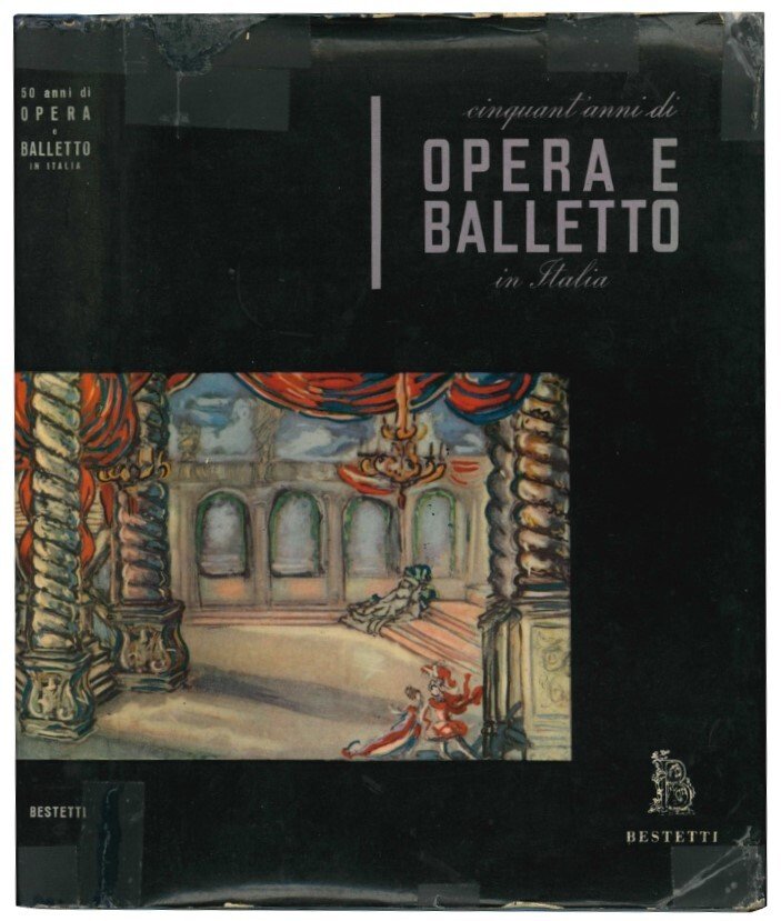 Cinquanta anni di opera e balletto in Italia.