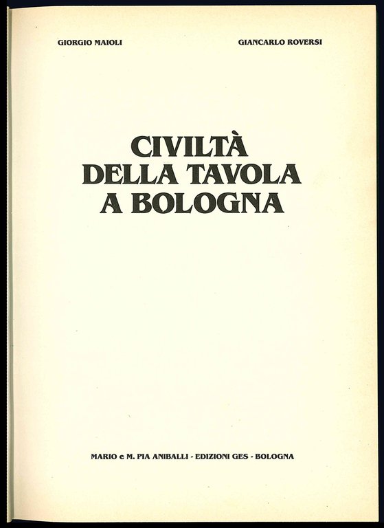 Civiltà della tavola a Bologna.