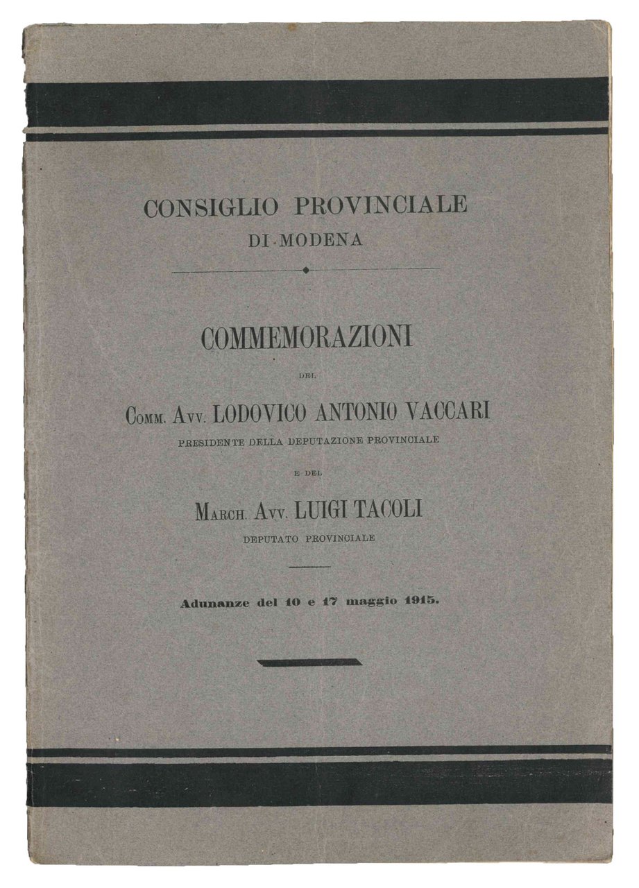 Commemorazioni del comm. avv. Lodovico Antonio Vaccari, Presidente della Deputazione … | Immagine principale