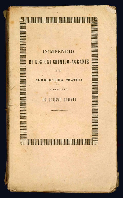 Compendio di nozioni chimico-agrarie e di agricoltura pratica compilato da …