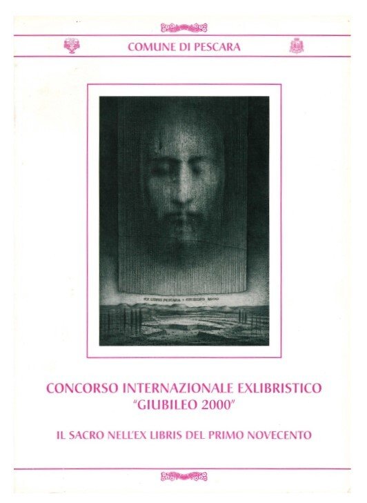 Concorso internazionale exlibristico "Giubileo 2000". Il sacro nell'ex libris del …