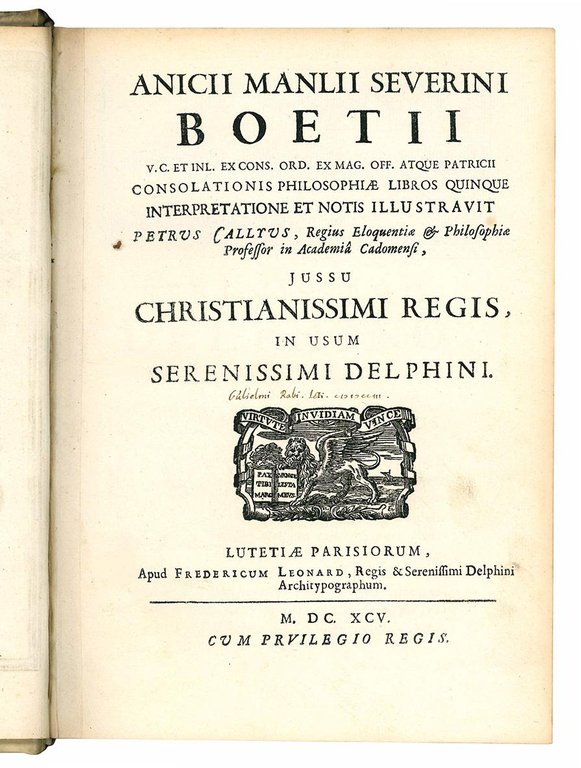 Consolationis philosophiae libros quinque interpretatione et notis illustravit Petrus Callyus …