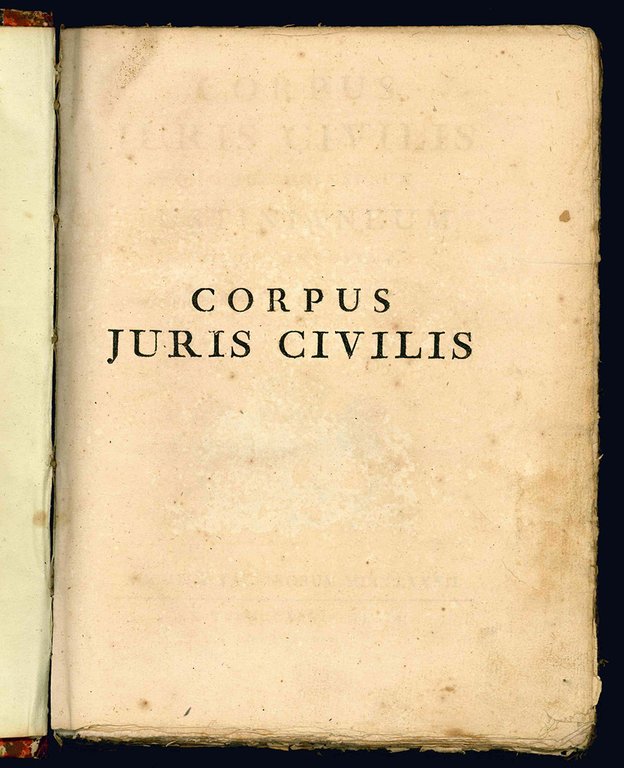 Corpus Juris Civilis quo jus universum Justinianeum comprehenditur. Tomus I …