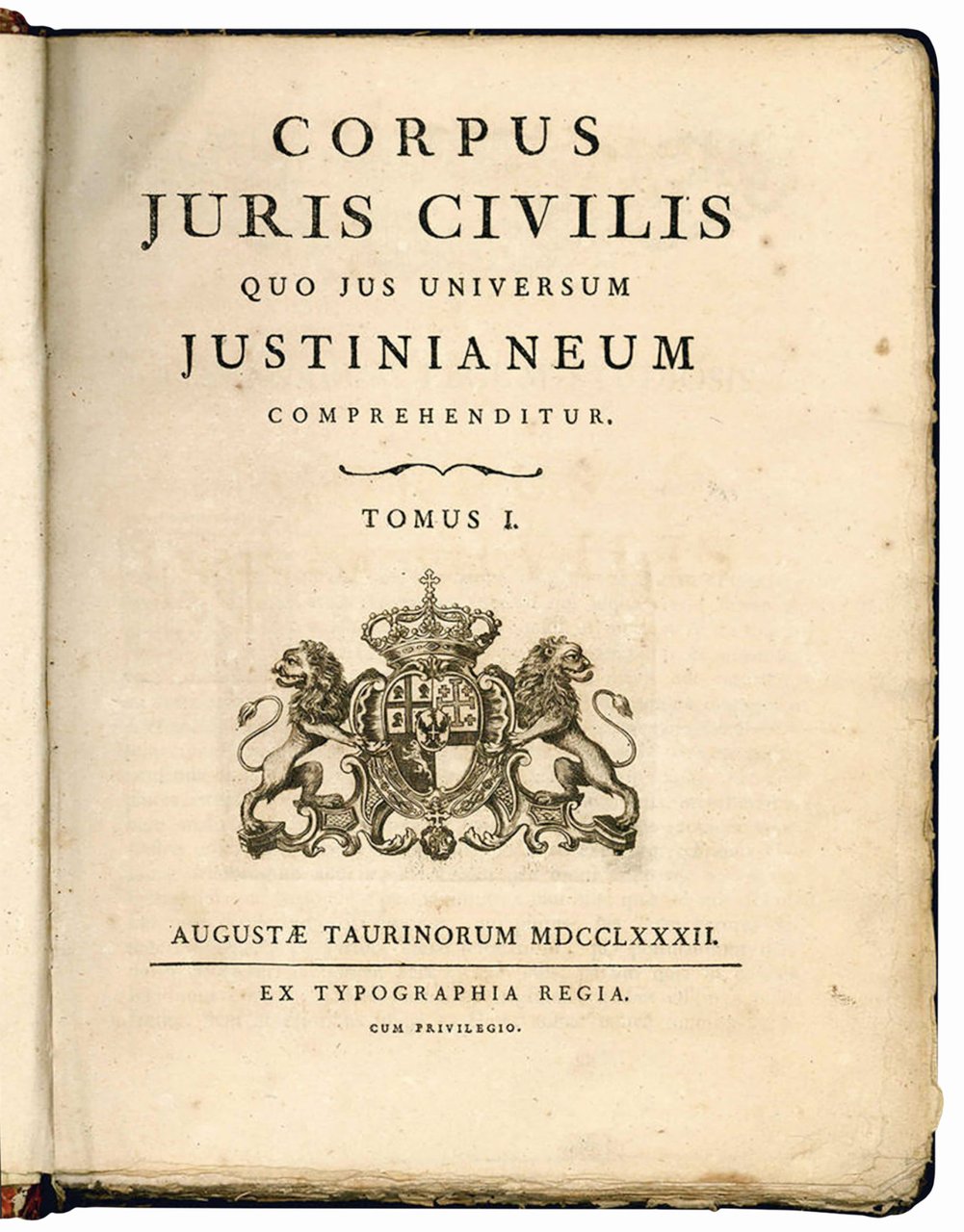Corpus Juris Civilis quo jus universum Justinianeum comprehenditur. Tomus I …