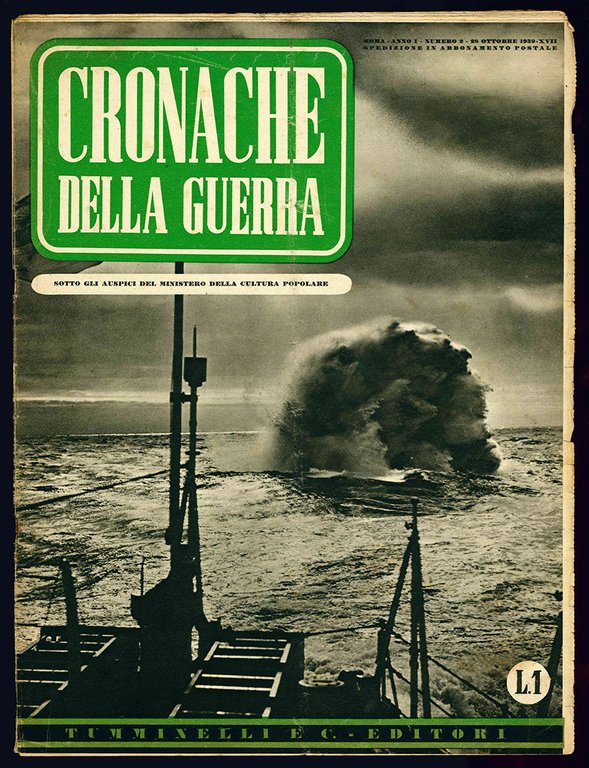 Cronache della guerra. Sotto gli auspici del Ministero della Cultura …