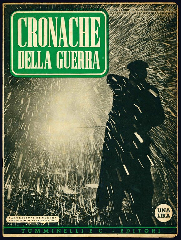 Cronache della guerra. Sotto gli auspici del Ministero della Cultura …