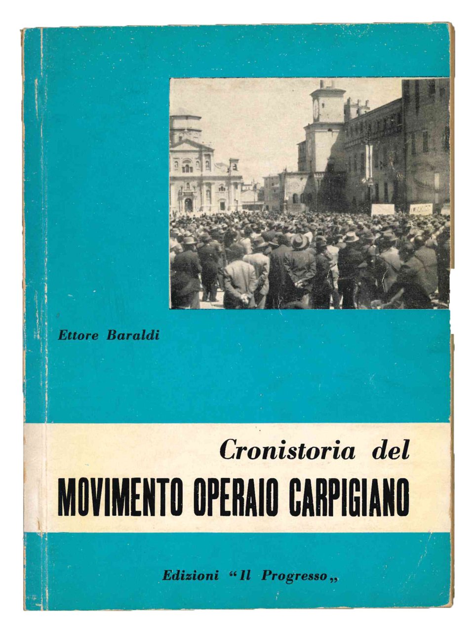 Cronistoria del movimento operaio carpigiano. | Immagine principale