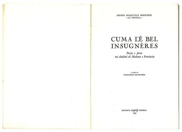 Cuma l'ê bel insugnères. Poesie e prose nei dialetti di …