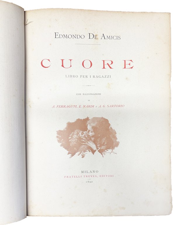 Cuore libro per i ragazzi. Con illustrazioni di A. Ferraguti, …