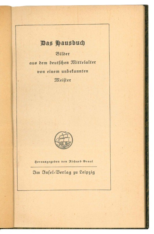 Das Hausbuch. Bilder aus dem deutschen Mittelalter von einem unbekannten …