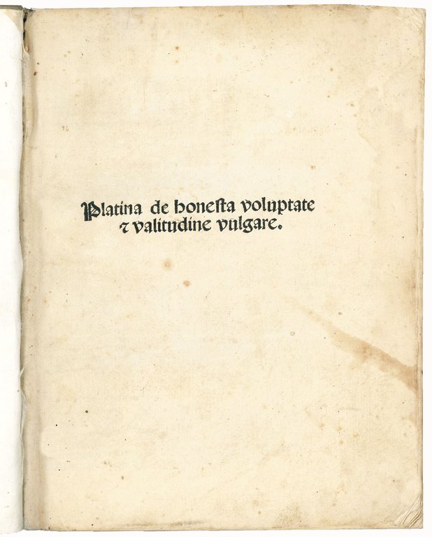 De honesta voluptate &amp; valitudine vulgare