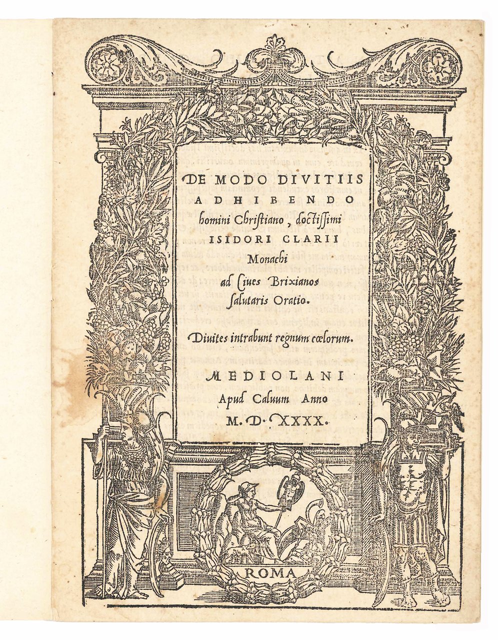De modo divitiis adhibendo homini Christiano, doctissimi Isidori Clarii monachi … | Immagine principale